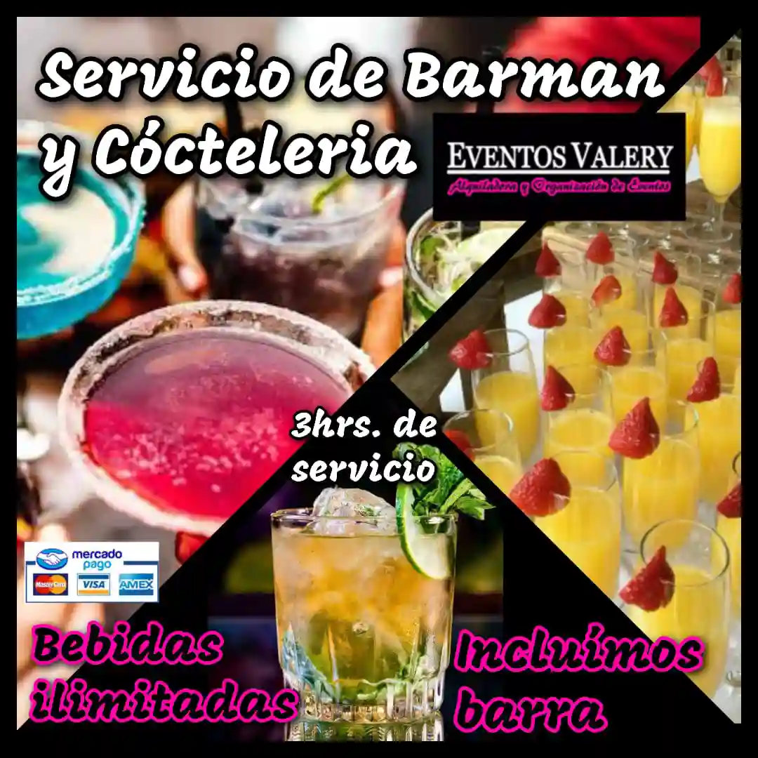 Anuncio de Eventos Valery ofreciendo servicio de barman y coctelería ilimitada por 3 horas, incluyendo barra y diversas bebidas como margaritas, mojitos y jugo de naranja con fresas, con logos de Mercado Pago, Visa, Mastercard y Amex.